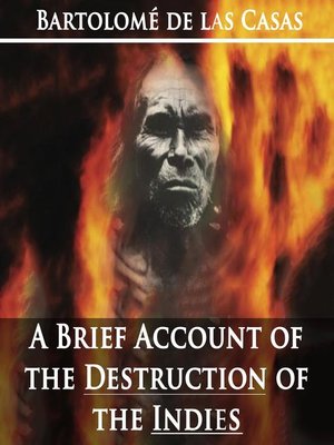 cover image of A Brief Account of the Destruction of the Indies by Bartolom de las Casas